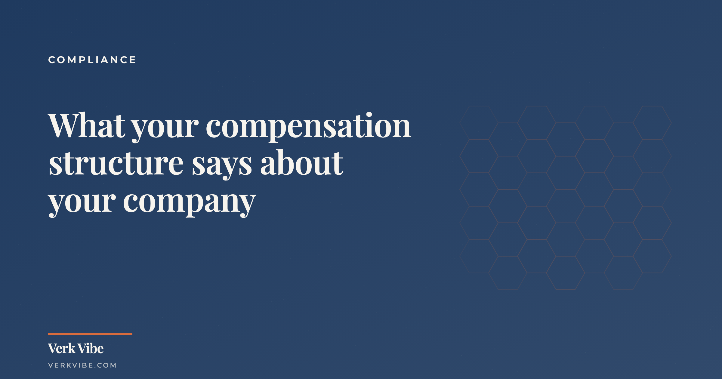 What your compensation structure says about your company