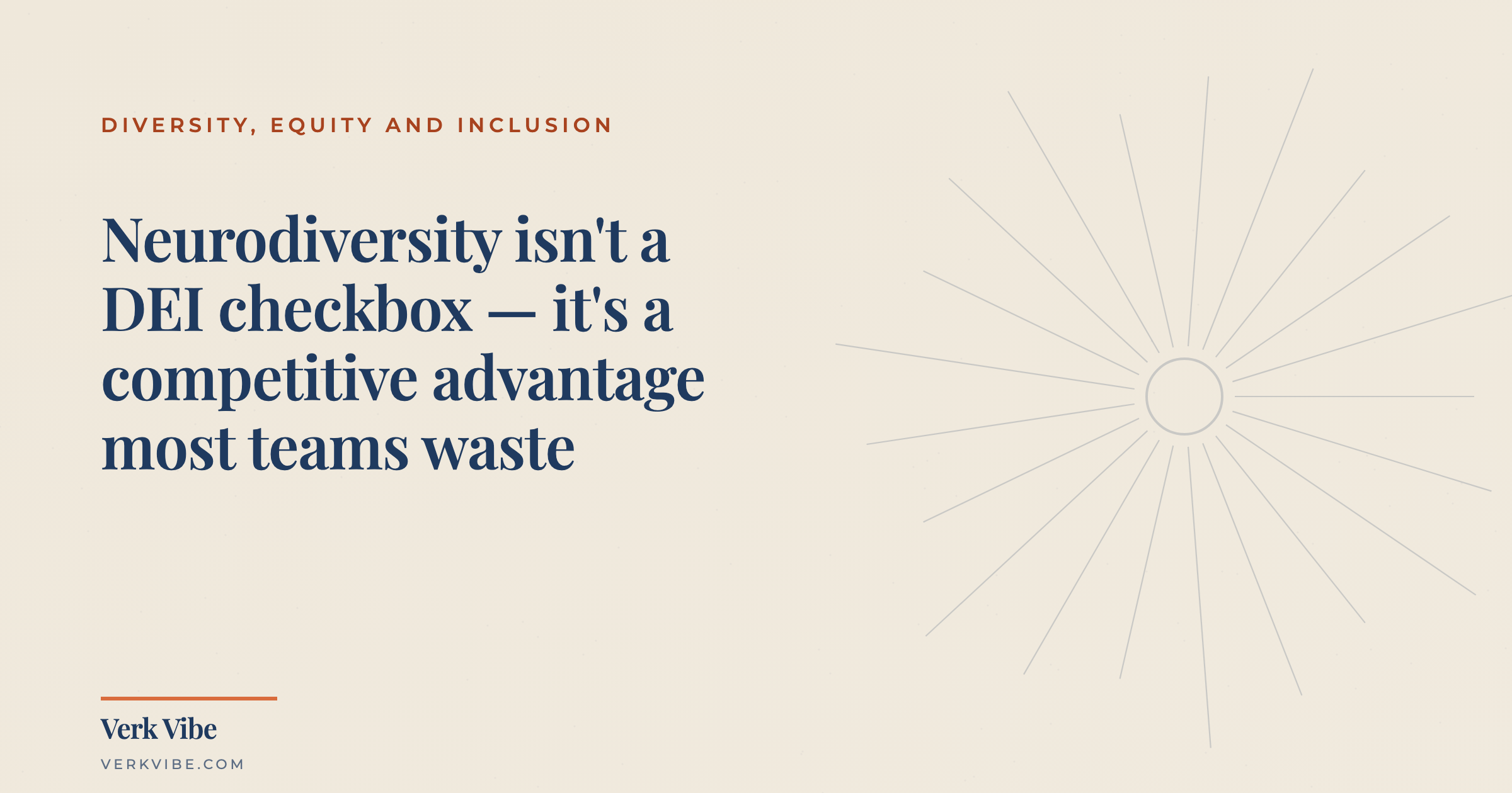 Neurodiversity isn't a DEI checkbox — it's a competitive advantage most teams waste