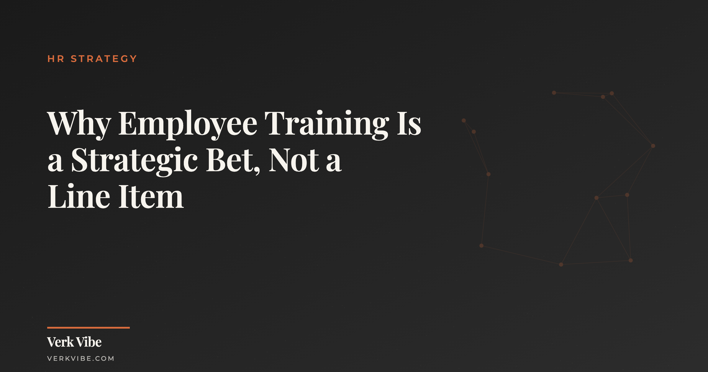 Why Employee Training Is a Strategic Bet, Not a Line Item