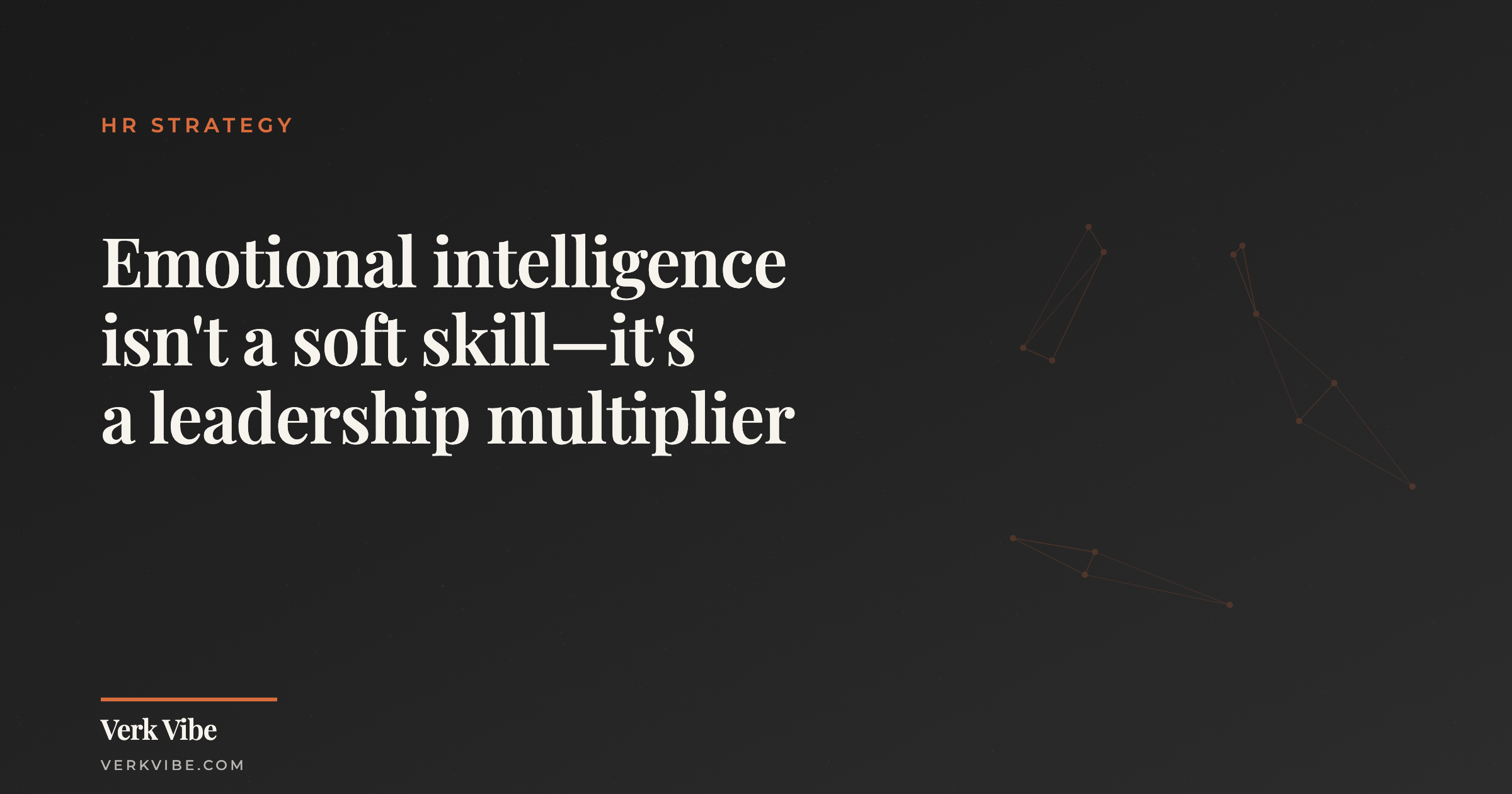 Emotional intelligence isn't a soft skill—it's a leadership multiplier