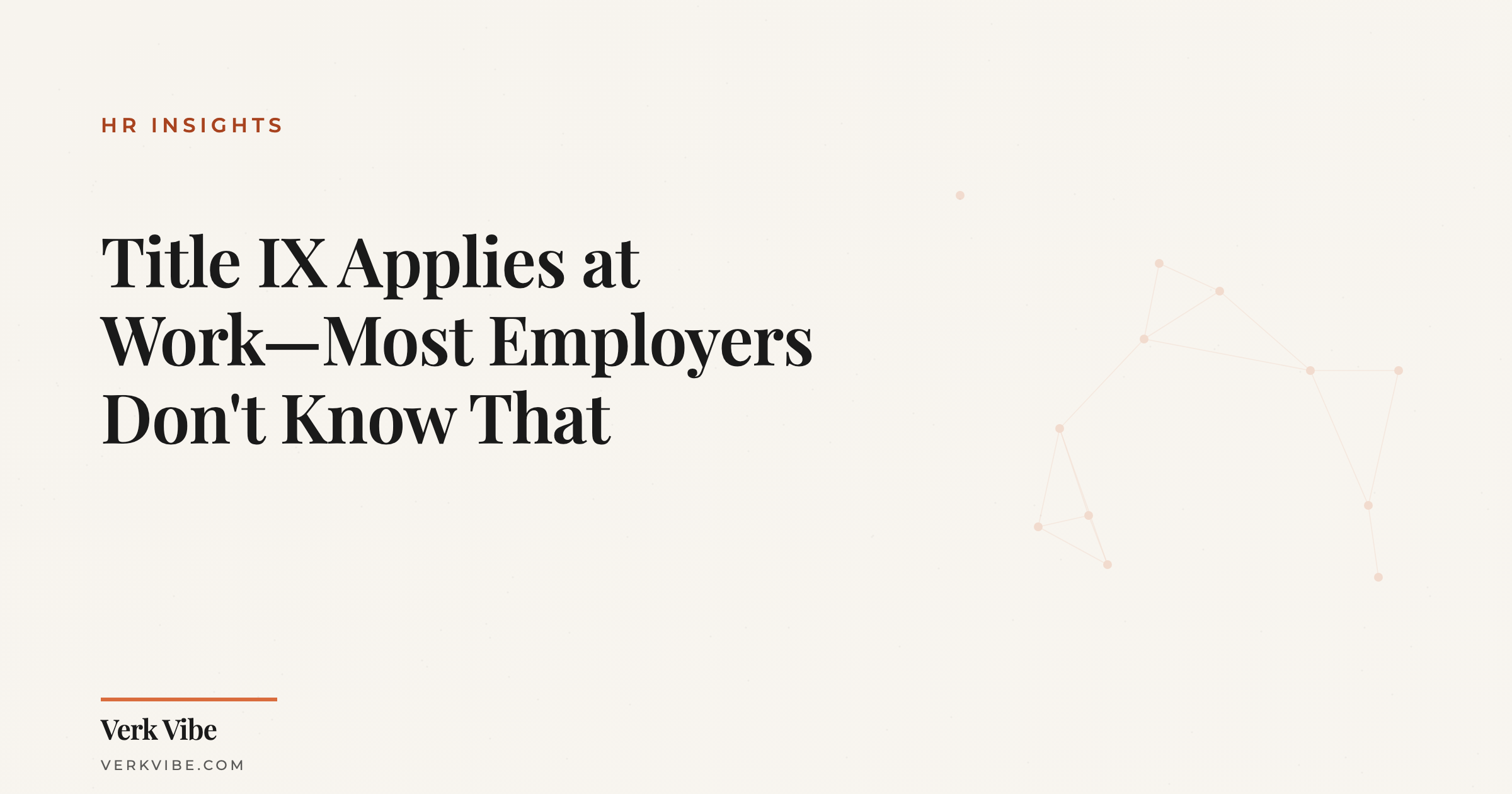 Title IX Applies at Work—Most Employers Don't Know That
