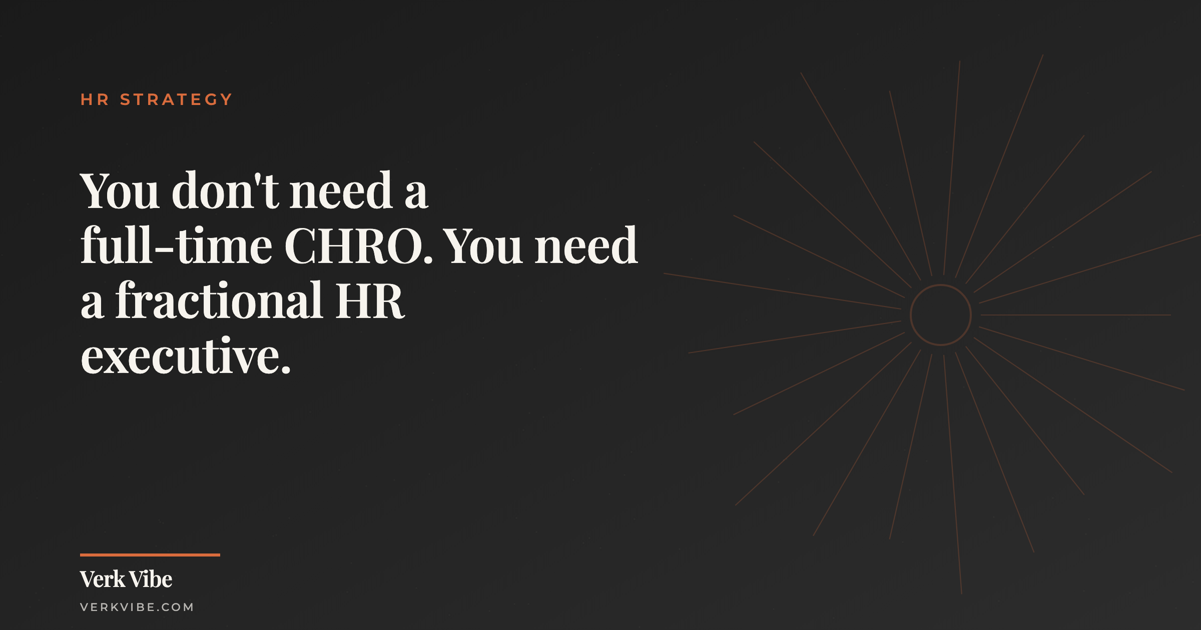 You don't need a full-time CHRO. You need a fractional HR executive.