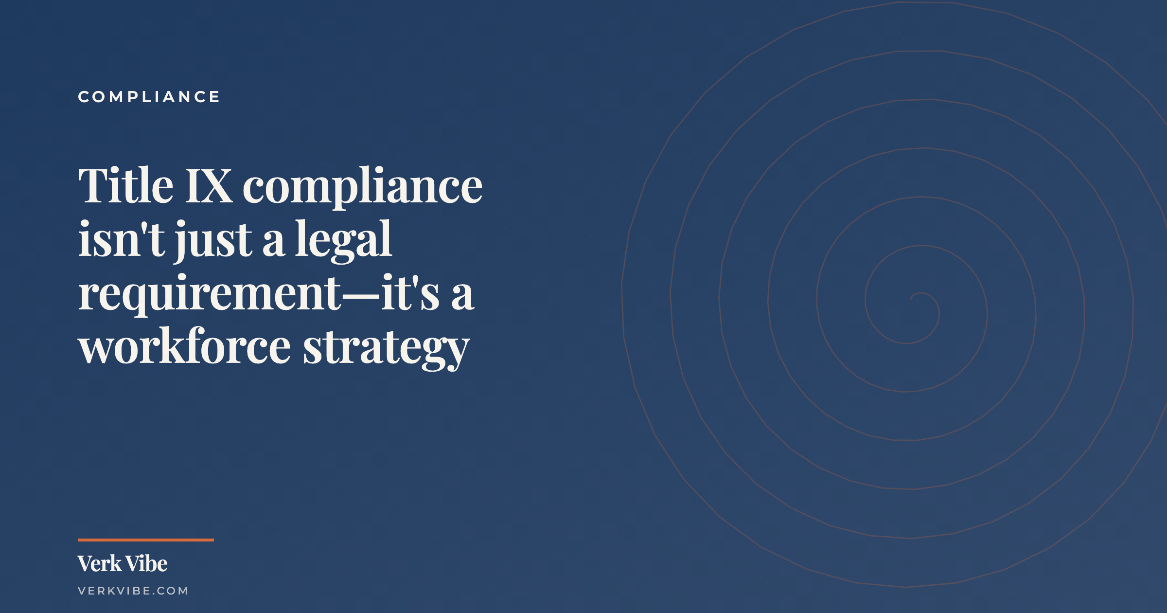Title IX compliance isn't just a legal requirement—it's a workforce strategy